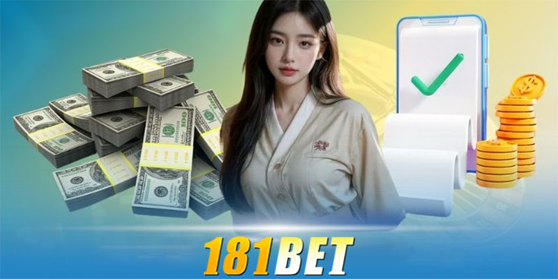 Phương thức rút tiền 181bet phổ biến nhất